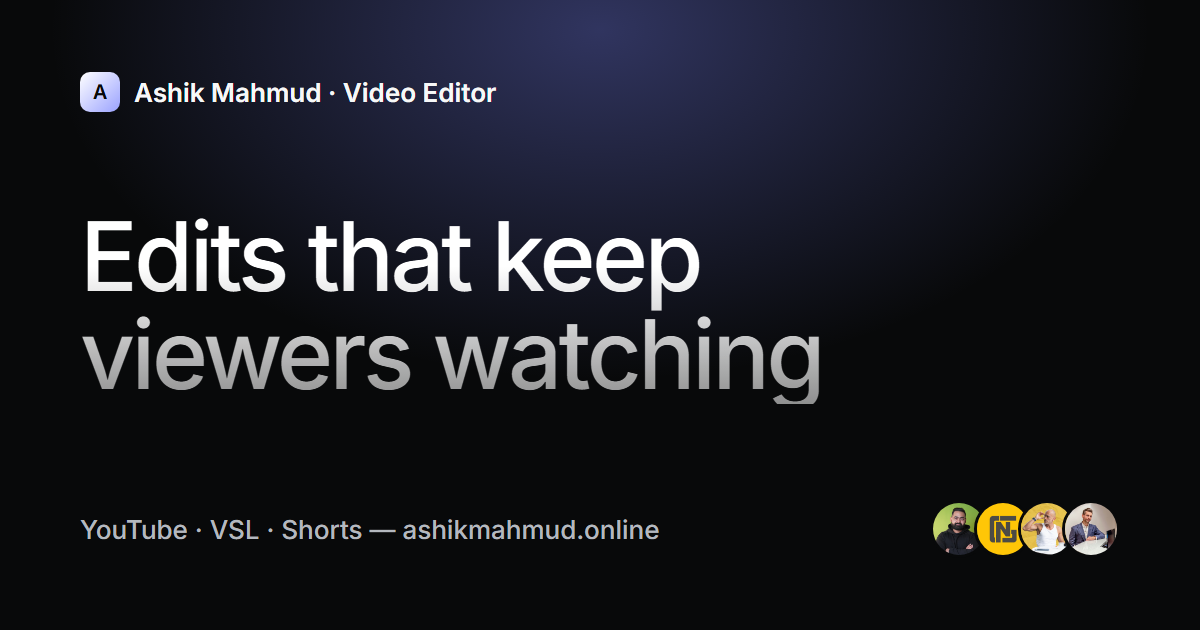 YouTube Video Editor for Coaches and Creators | Ashik Mahmud